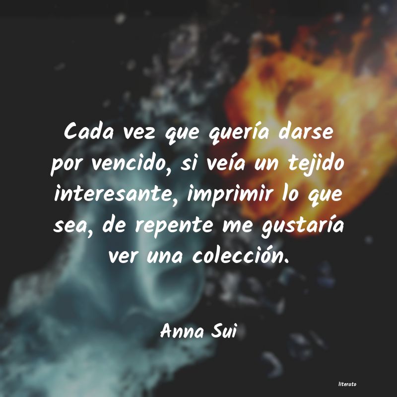 Frases de Anna Sui
