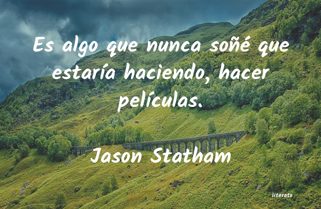 Frases de Jason Statham