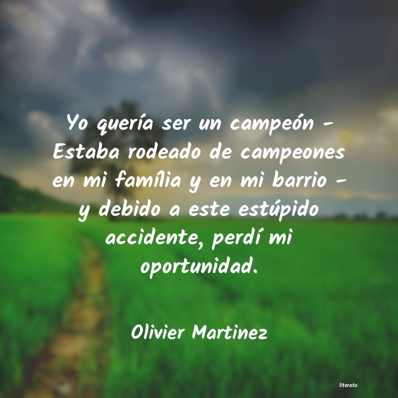 frases de Olivier Martinez
