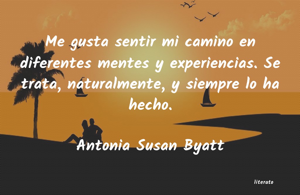 frases de Antonia Susan Byatt