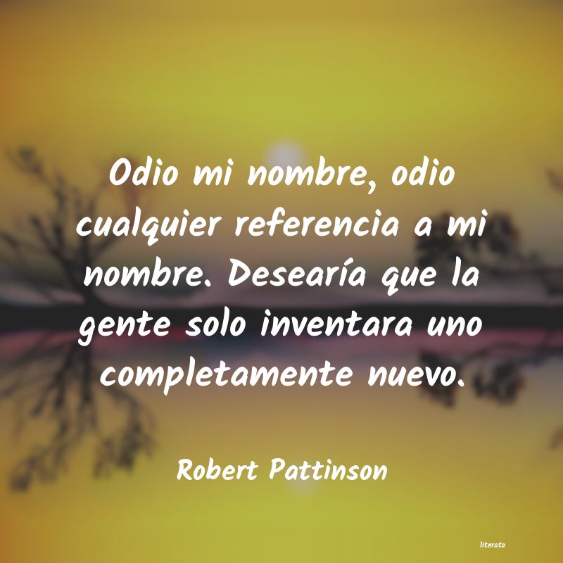 frases de Robert Pattinson