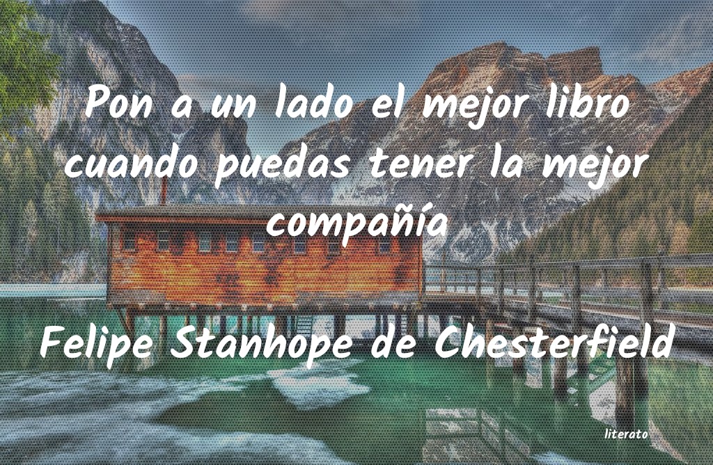 frases de Felipe Stanhope de Chesterfield