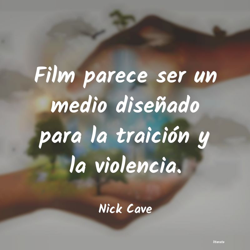 Frases de Nick Cave