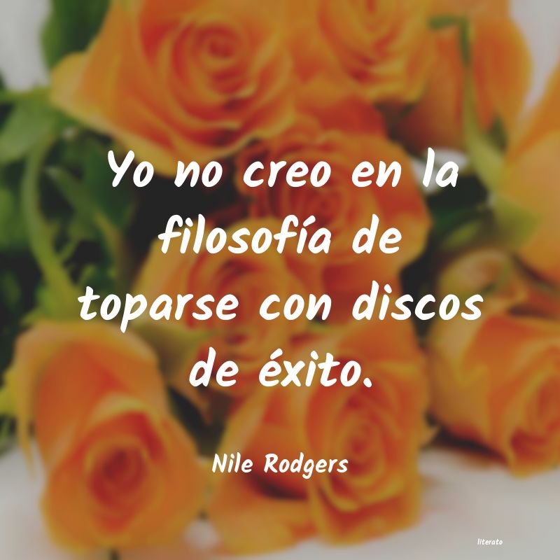 frases de Nile Rodgers