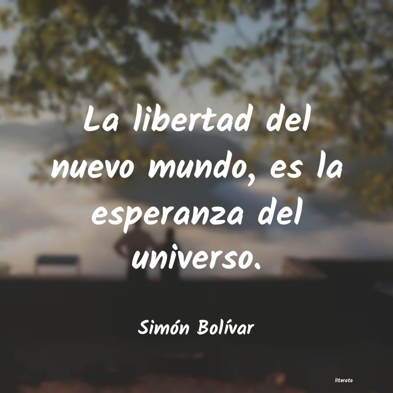 Frases de Simón Bolívar