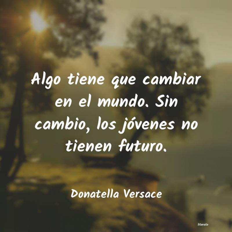 Frases de Donatella Versace