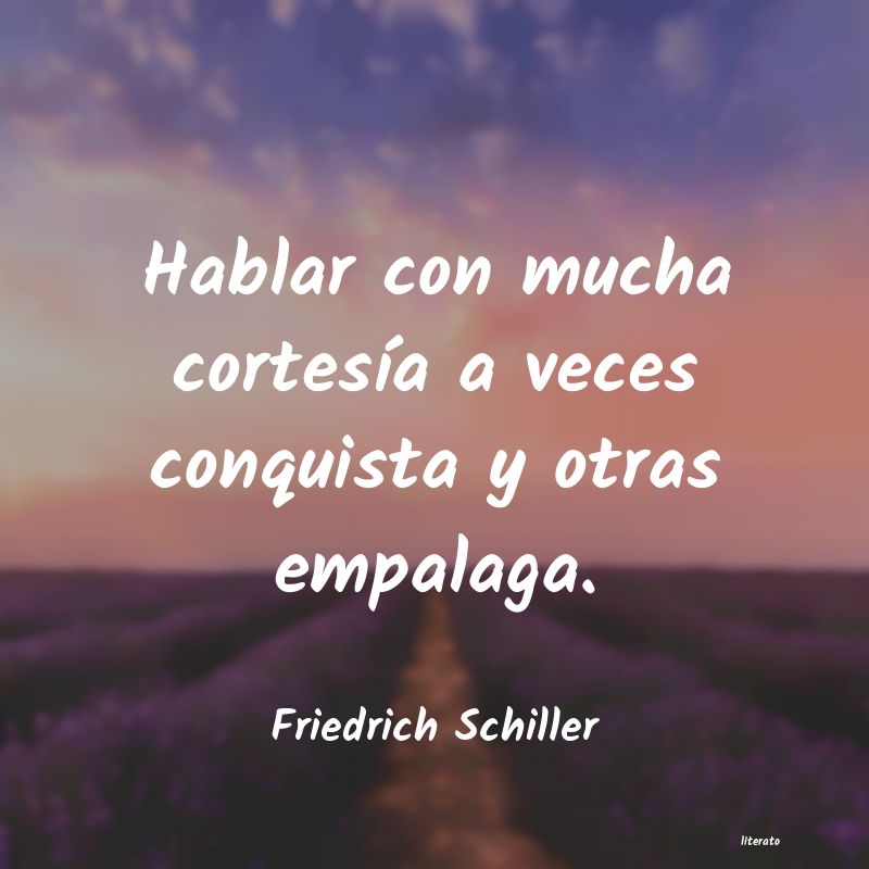 Frases de Friedrich Schiller