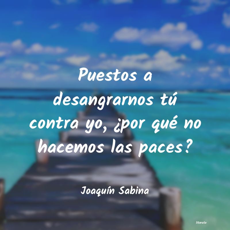 frases de JoaquÃn Sabina