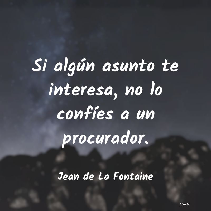 Frases de Jean de La Fontaine