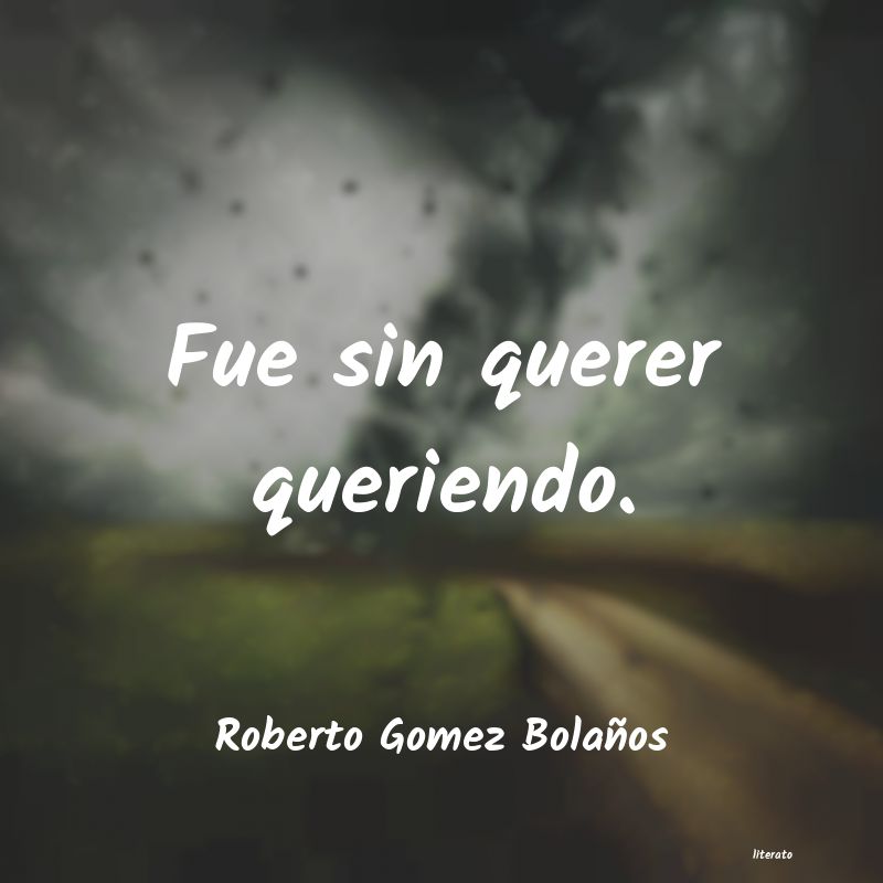 frases de Roberto Gomez Bolaños