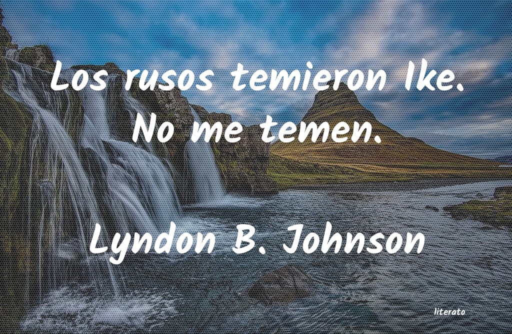 Frases de Lyndon B. Johnson