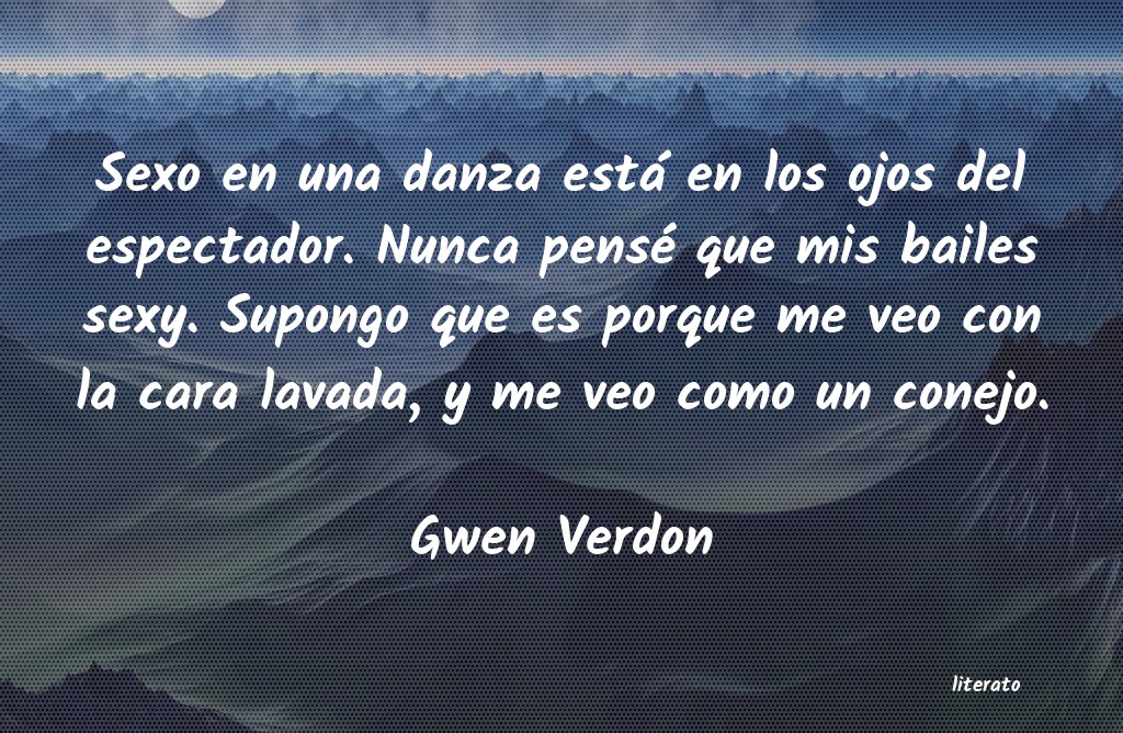 Frases de Gwen Verdon