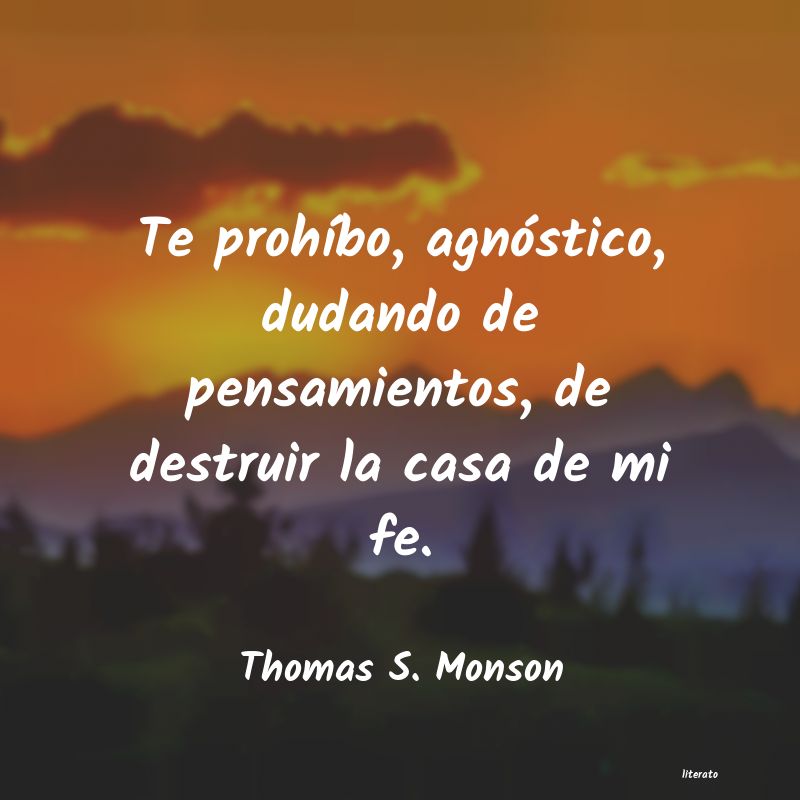 Frases de Thomas S. Monson