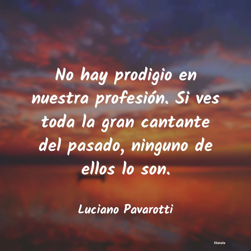 Frases de Luciano Pavarotti