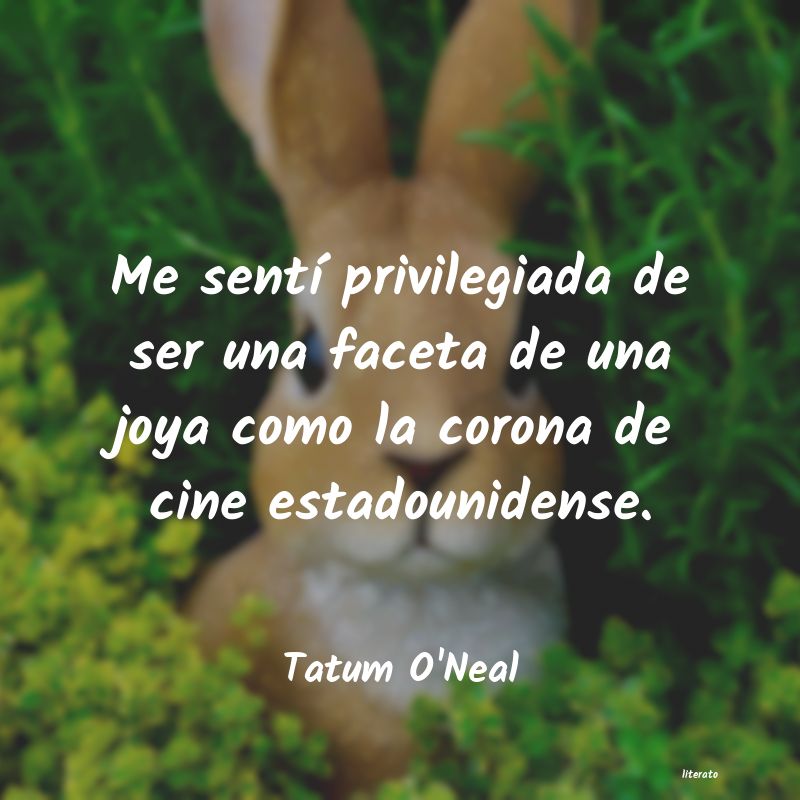 frases de Tatum O'Neal