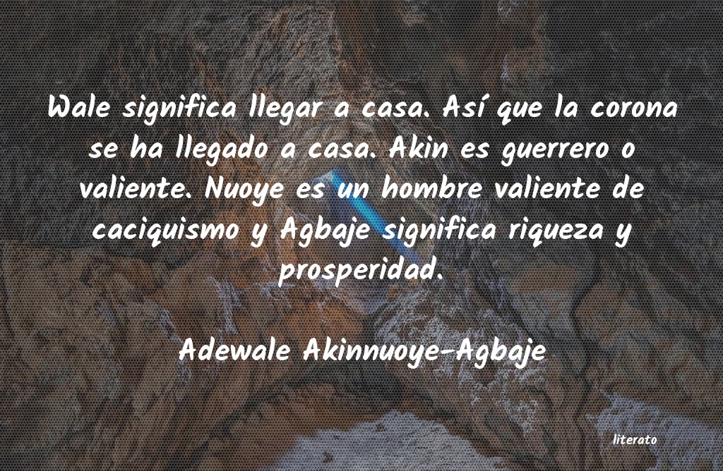 Frases de Adewale Akinnuoye-Agbaje
