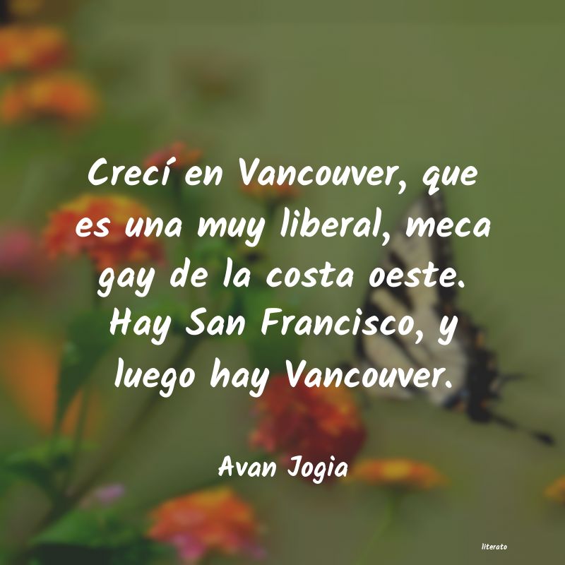 frases de Avan Jogia