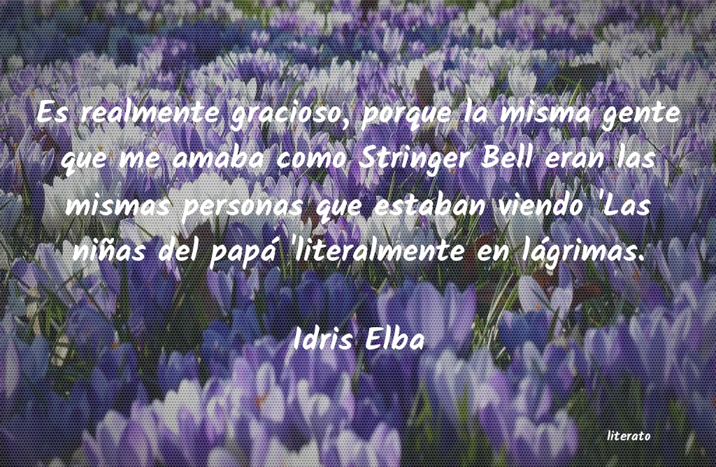 frases de Idris Elba