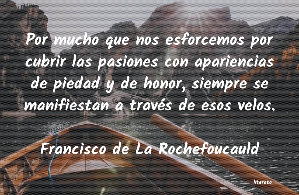 Frases de Francisco de La Rochefoucauld