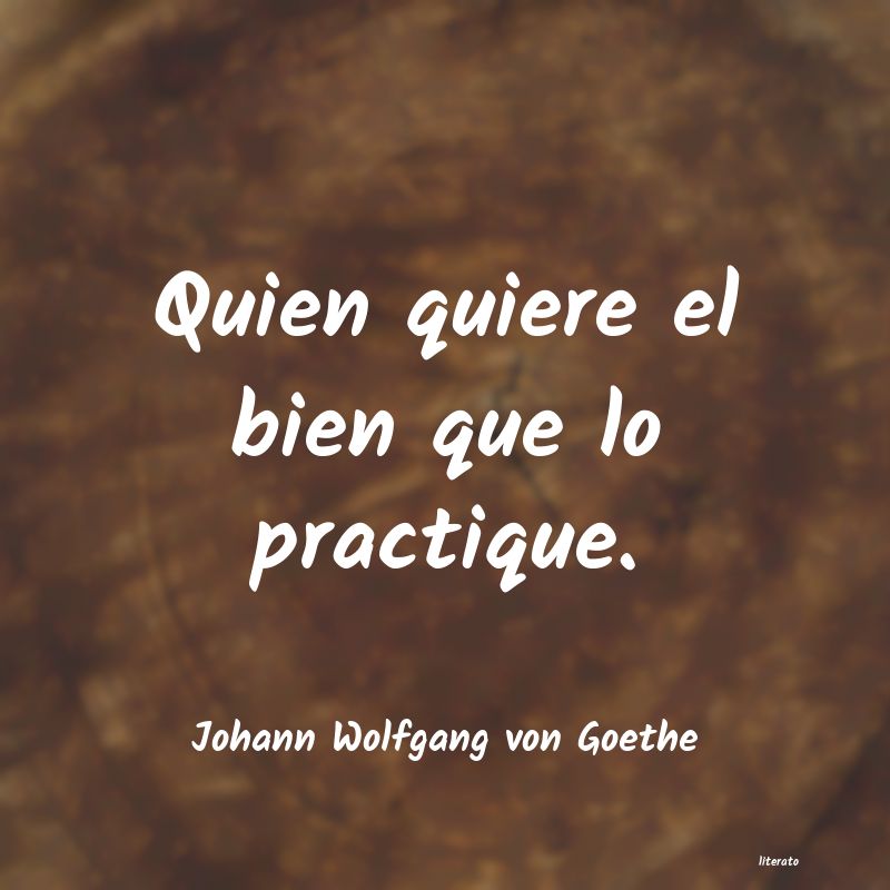 frases de Johann Wolfgang von Goethe
