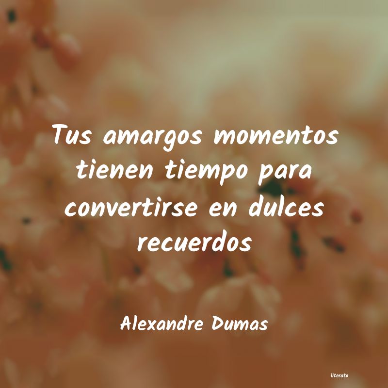 Frases de Alexandre Dumas