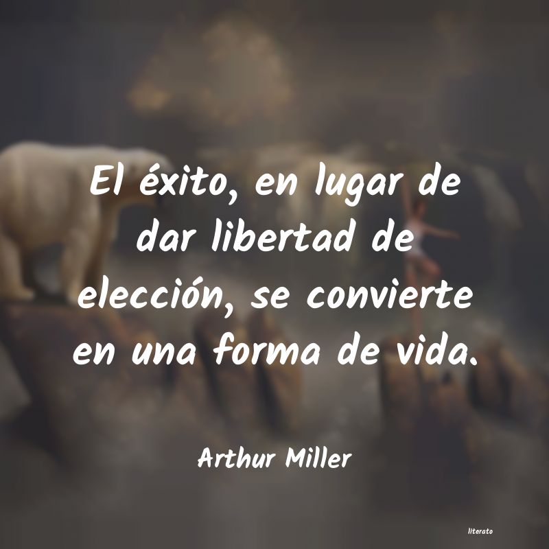 Frases de Arthur Miller