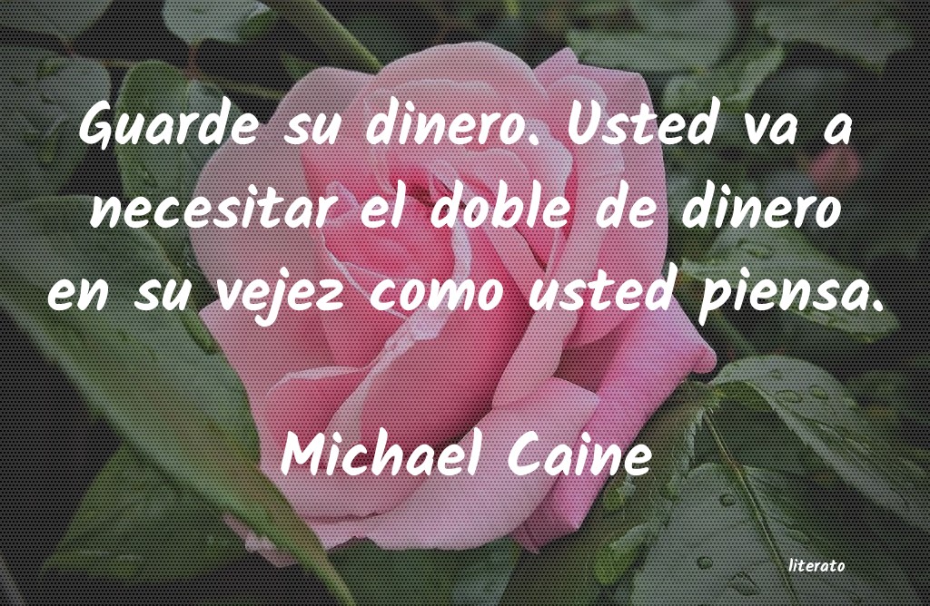 Frases de Michael Caine