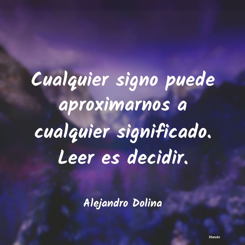 frases de Alejandro Dolina