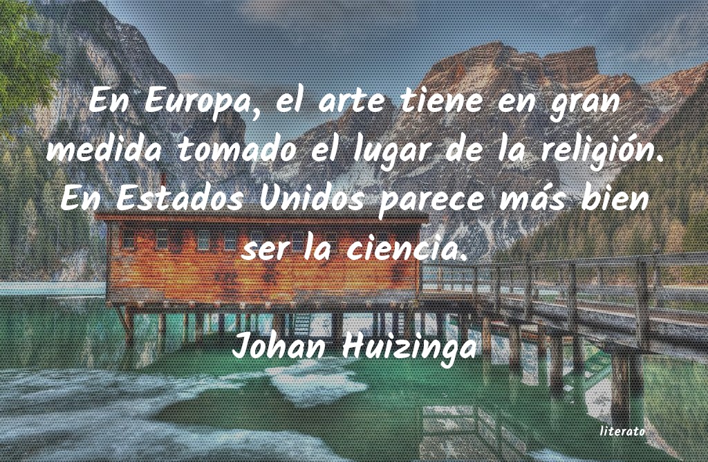 Frases de Johan Huizinga