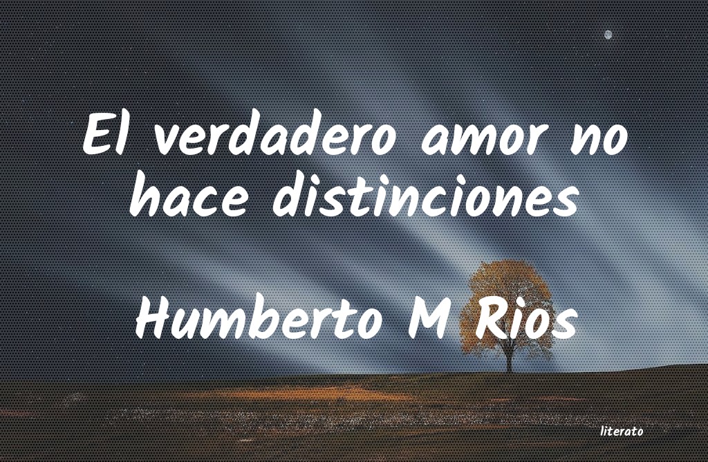 Frases de Humberto M Rios