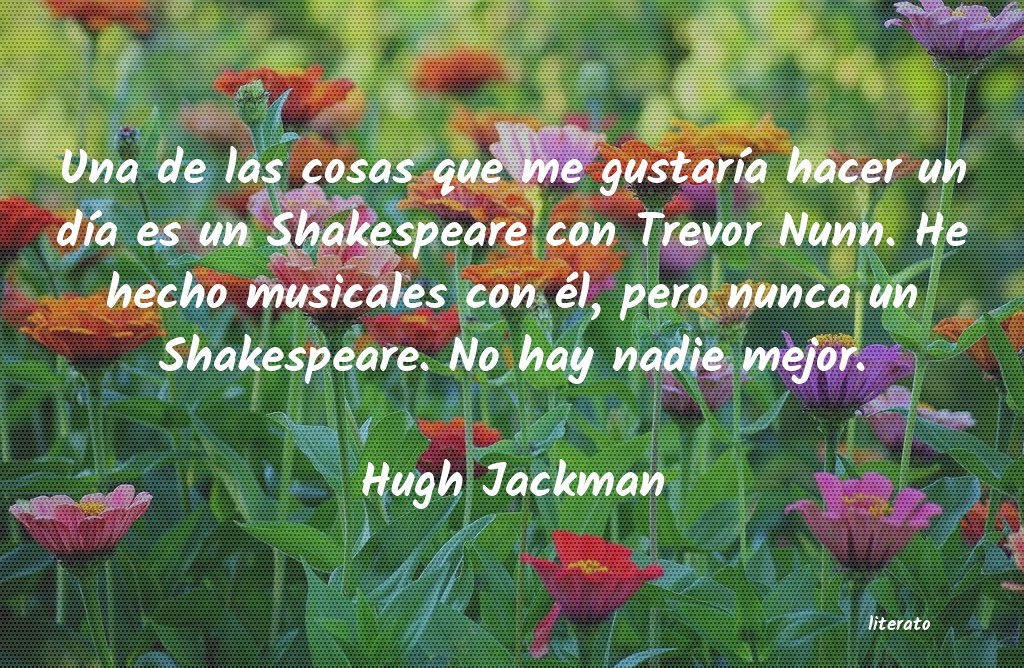 Frases de Hugh Jackman