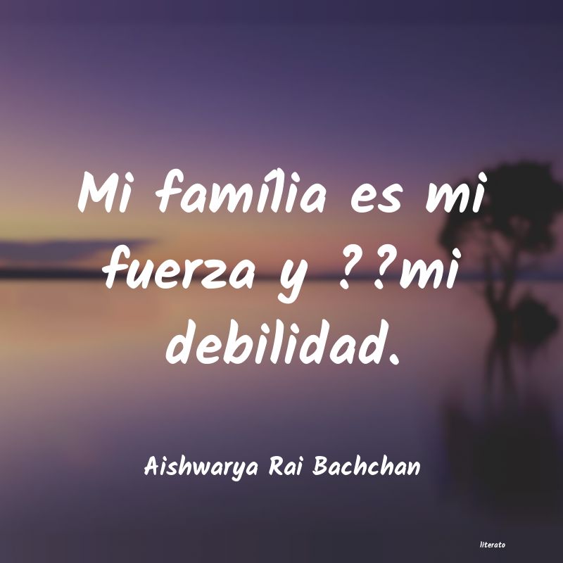 frases de Aishwarya Rai Bachchan