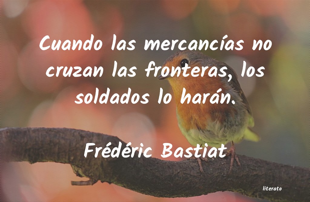 Frases de Frédéric Bastiat