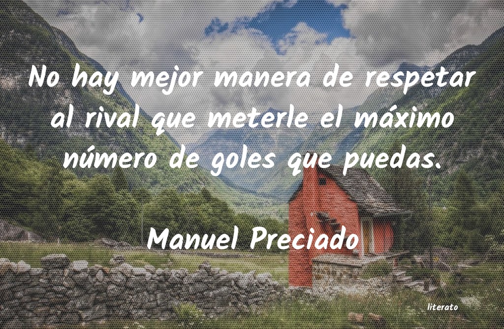 Frases de Manuel Preciado