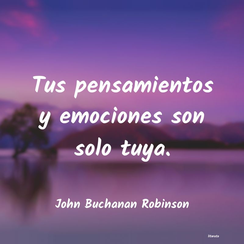 Frases de John Buchanan Robinson