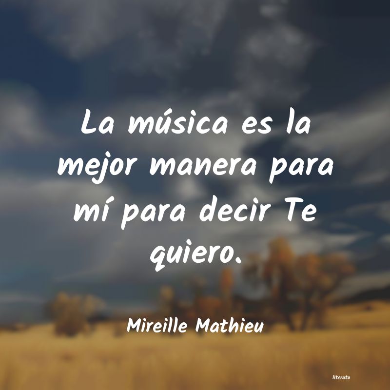 Frases de Mireille Mathieu