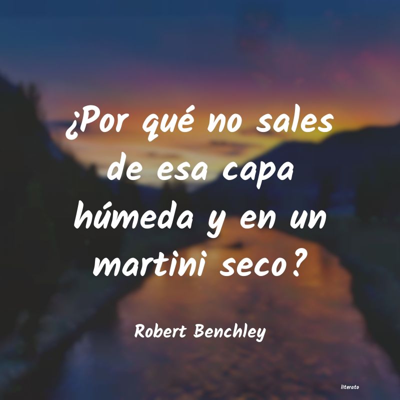 Frases de Robert Benchley