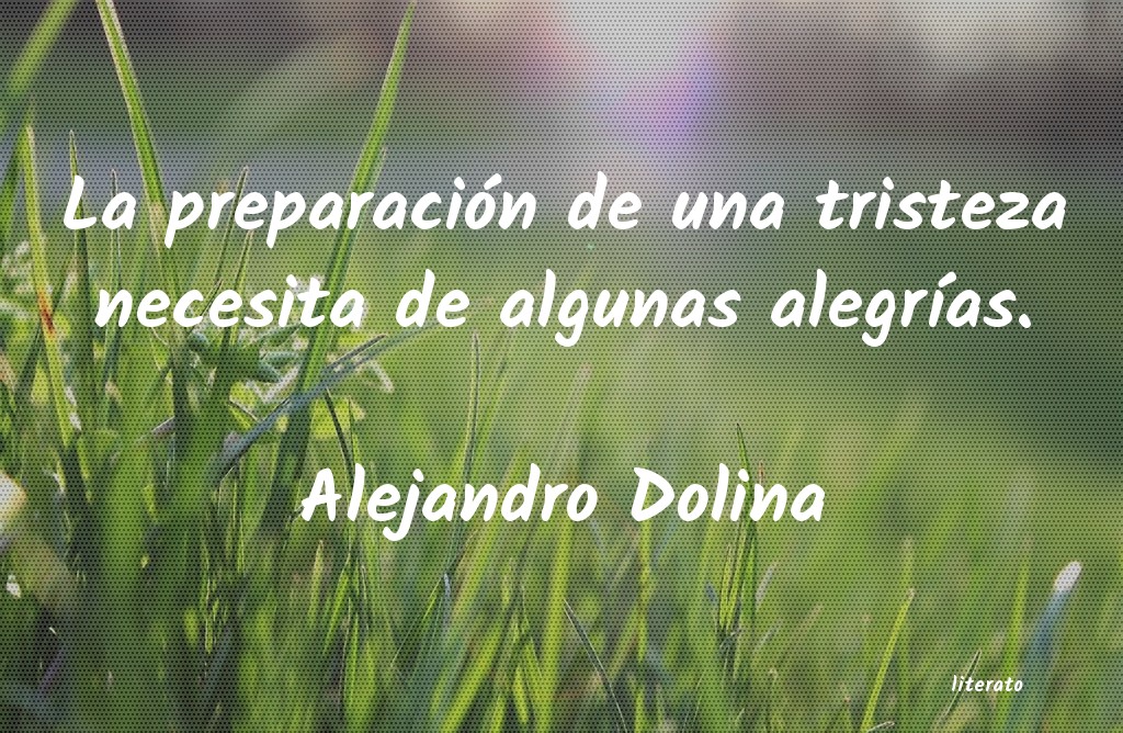 Frases de Alejandro Dolina