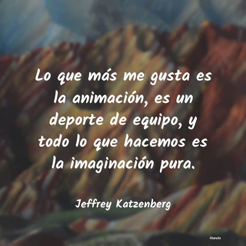 frases de Jeffrey Katzenberg