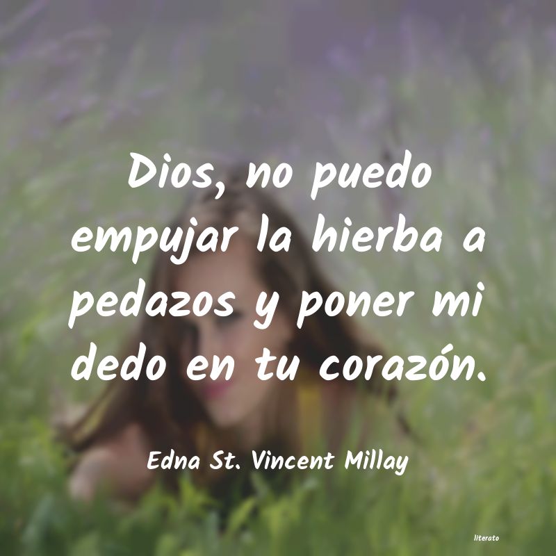 Frases de Edna St. Vincent Millay