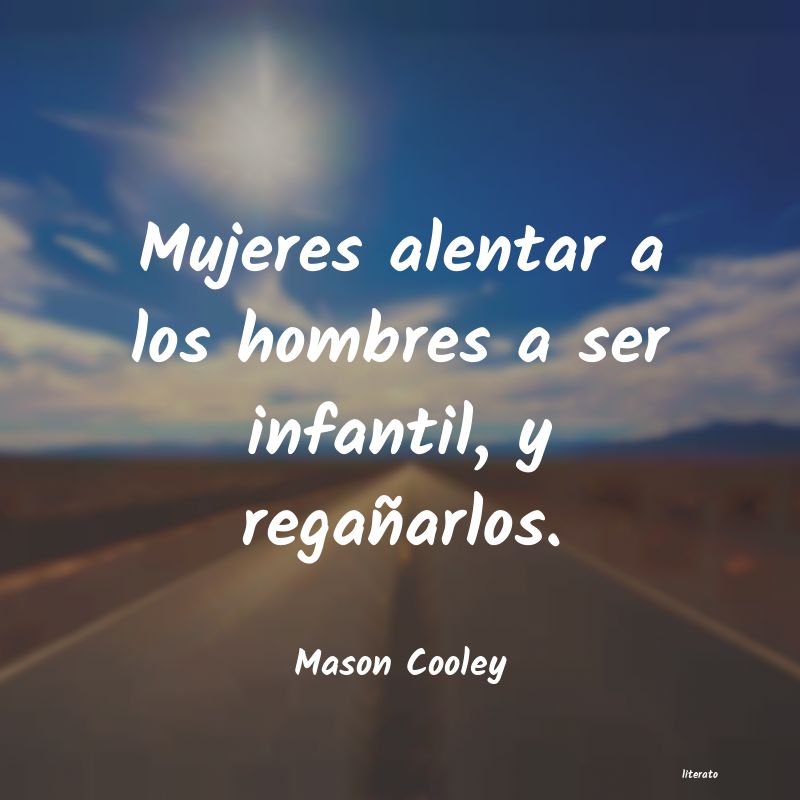 Frases de Mason Cooley