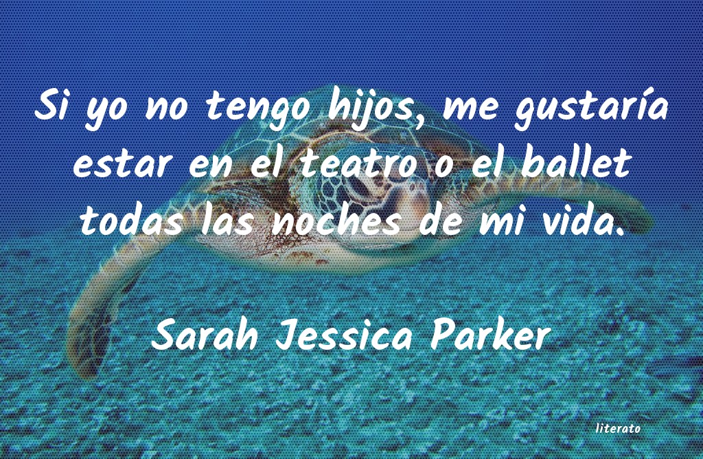 frases de Sarah Jessica Parker