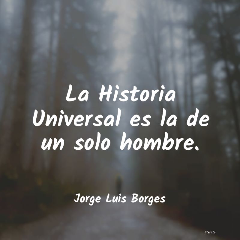 frases de jorge luis borges emotivas