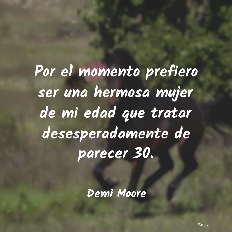 Frases de Demi Moore