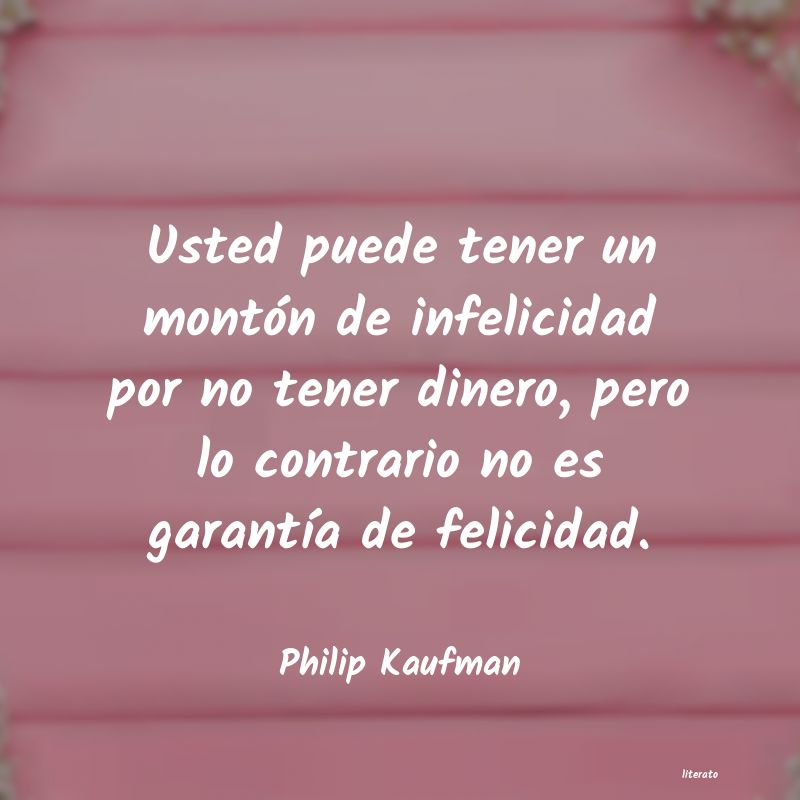 Frases de Philip Kaufman