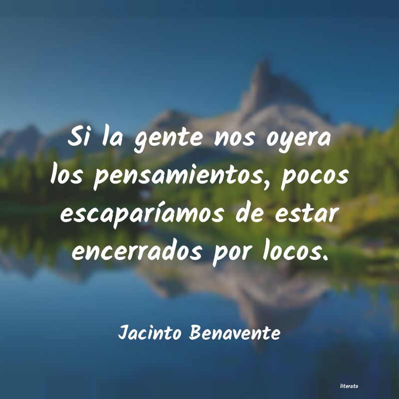 frases de Jacinto Benavente