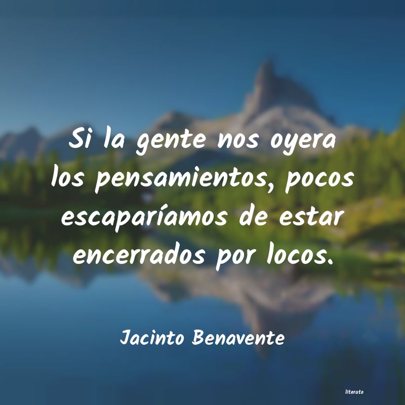 Frases de Jacinto Benavente