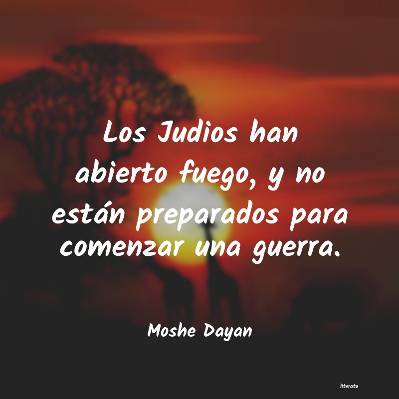frases de Moshe Dayan