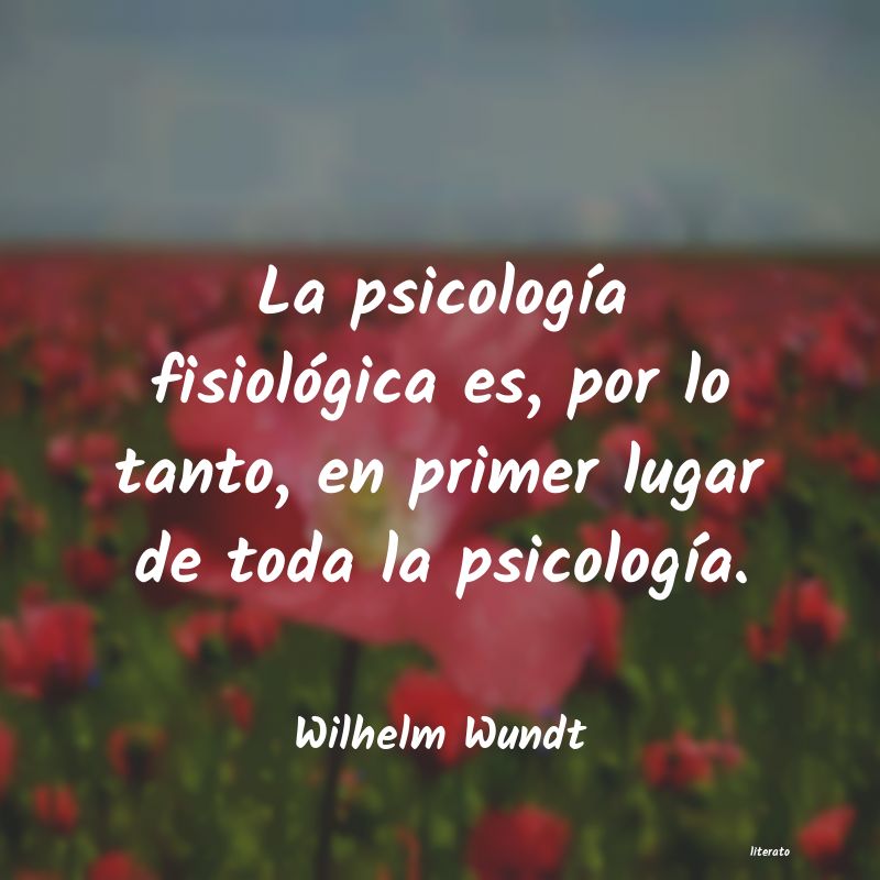 Frases de Wilhelm Wundt