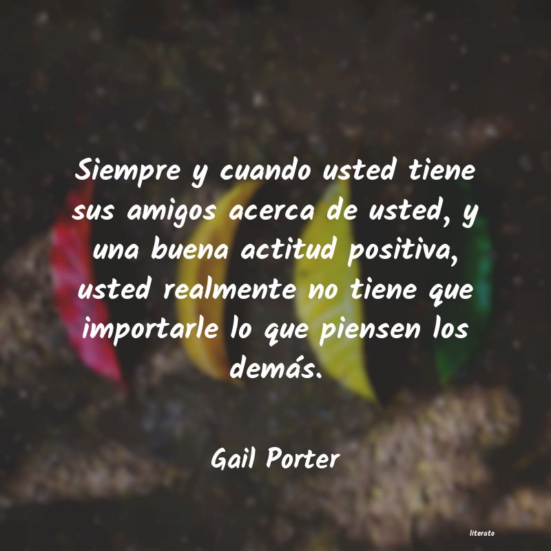 Frases de Gail Porter